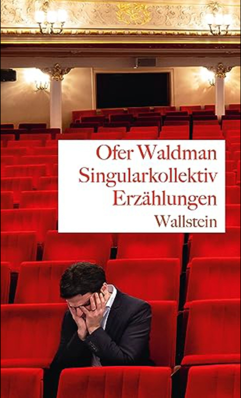 Buchempfehlung von Elisabeth Sternberg. Heute: Ofer Waldman, Singularkollektiv